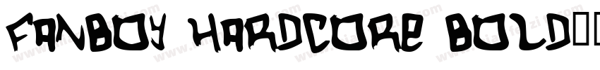 Fanboy Hardcore Bold字体转换